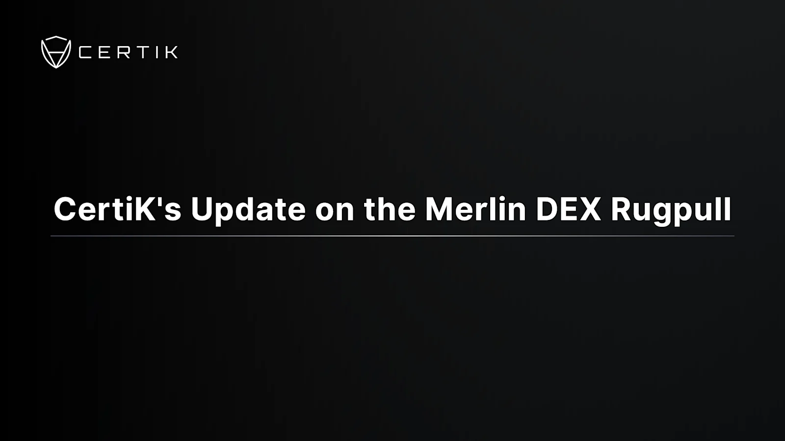 CertiK's Update on the Merlin DEX Rugpull