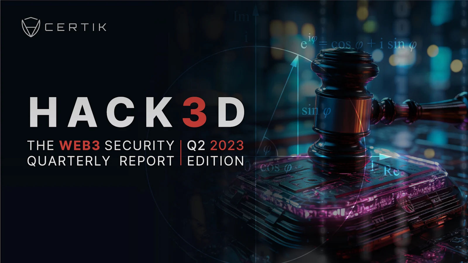 HACK3D: The Web3 Security Quarterly Report - Q2 2023