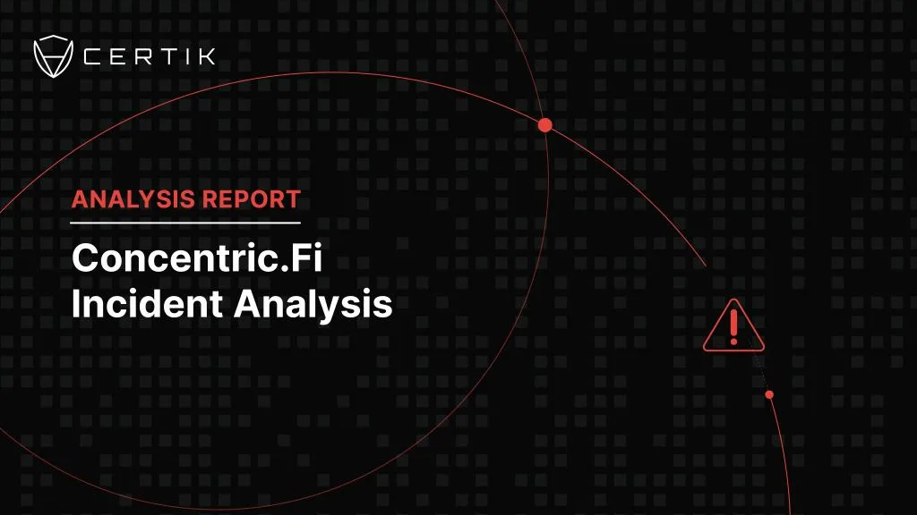 Concentric.Fi Incident Analysis
