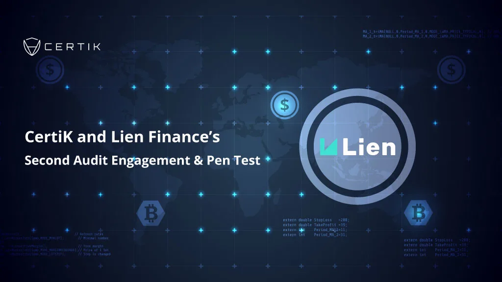 CertiK and Lien Finance’s Second Audit Engagement and Pen Test