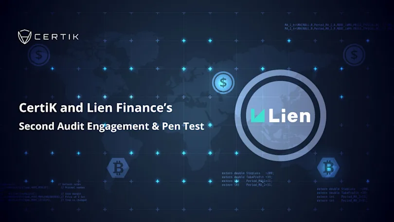 CertiK and Lien Finance’s Second Audit Engagement and Pen Test