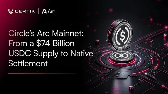 Circle’s Arc Mainnet: From a USD 74 Billion USDC Supply to Native Settlement