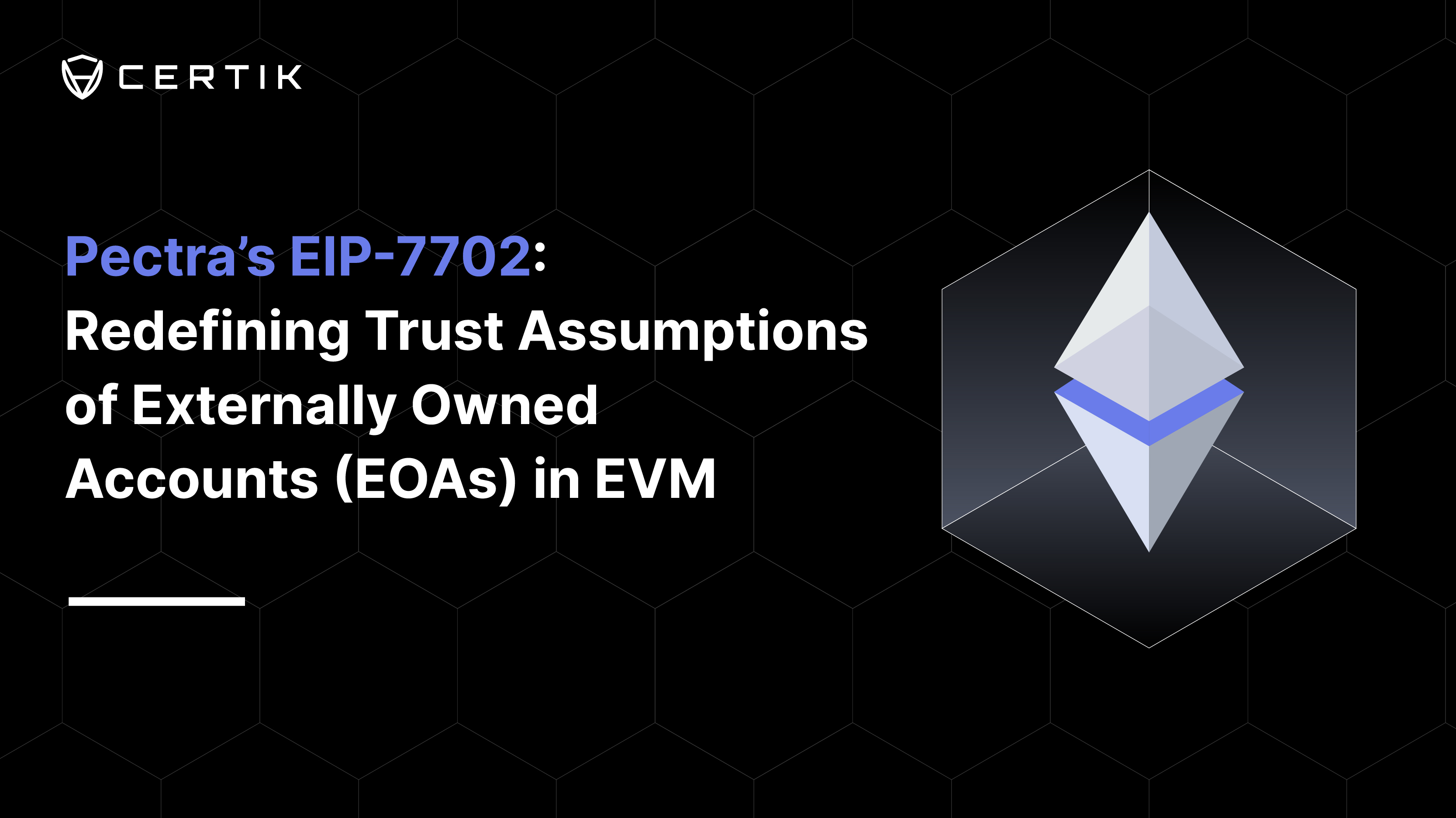 Pectra’s EIP-7702: Redefining Trust Assumptions of Externally Owned Accounts (EOAs) in EVM