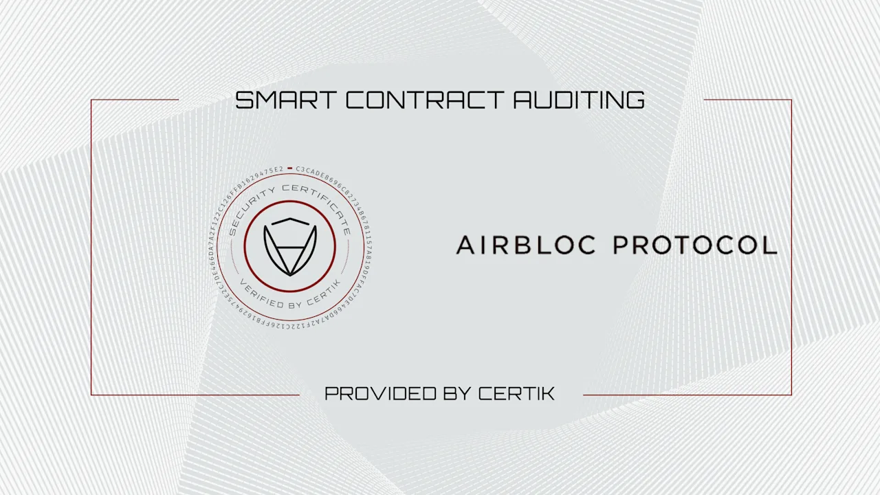 CertiK has conducted a security audit for Airbloc - CertiK