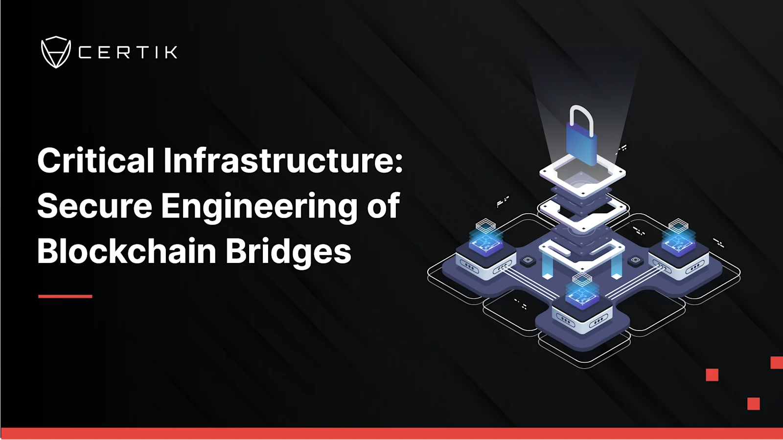 Critical Infrastructure: Secure Engineering of Blockchain Bridges