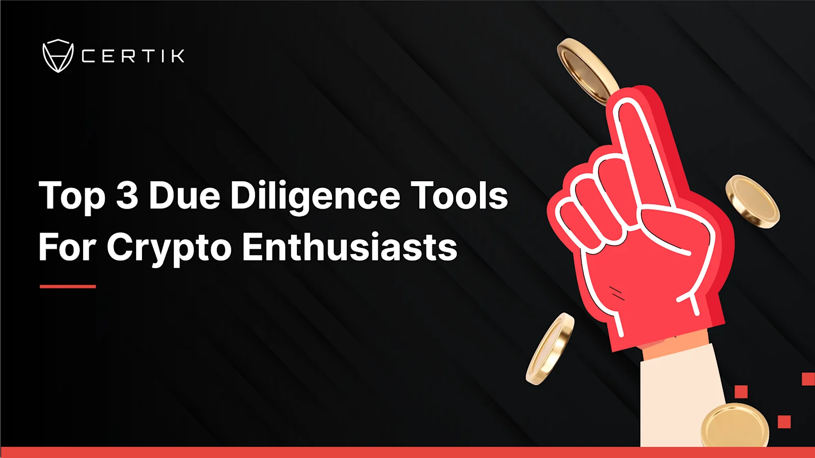 Top 3 Due Diligence Tools for Crypto Enthusiasts - CertiK