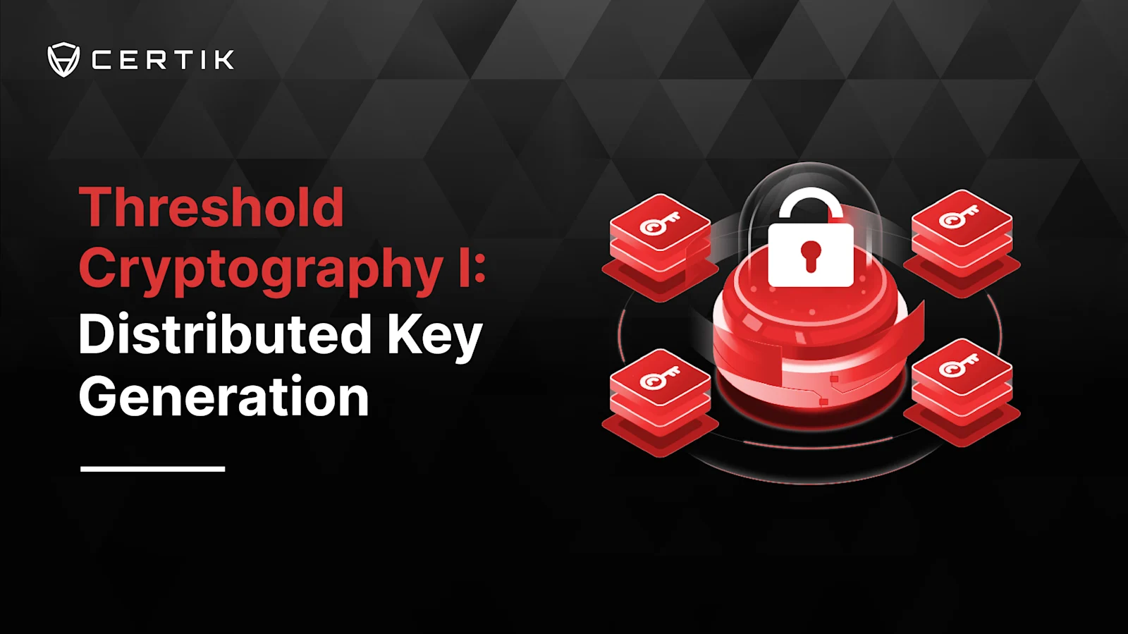 Threshold Cryptography I: Distributed Key Generation 