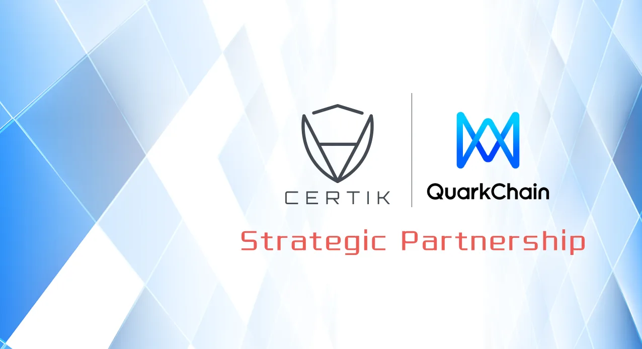CertiK & QuarkChain for a Secure Efficient Ecosystem