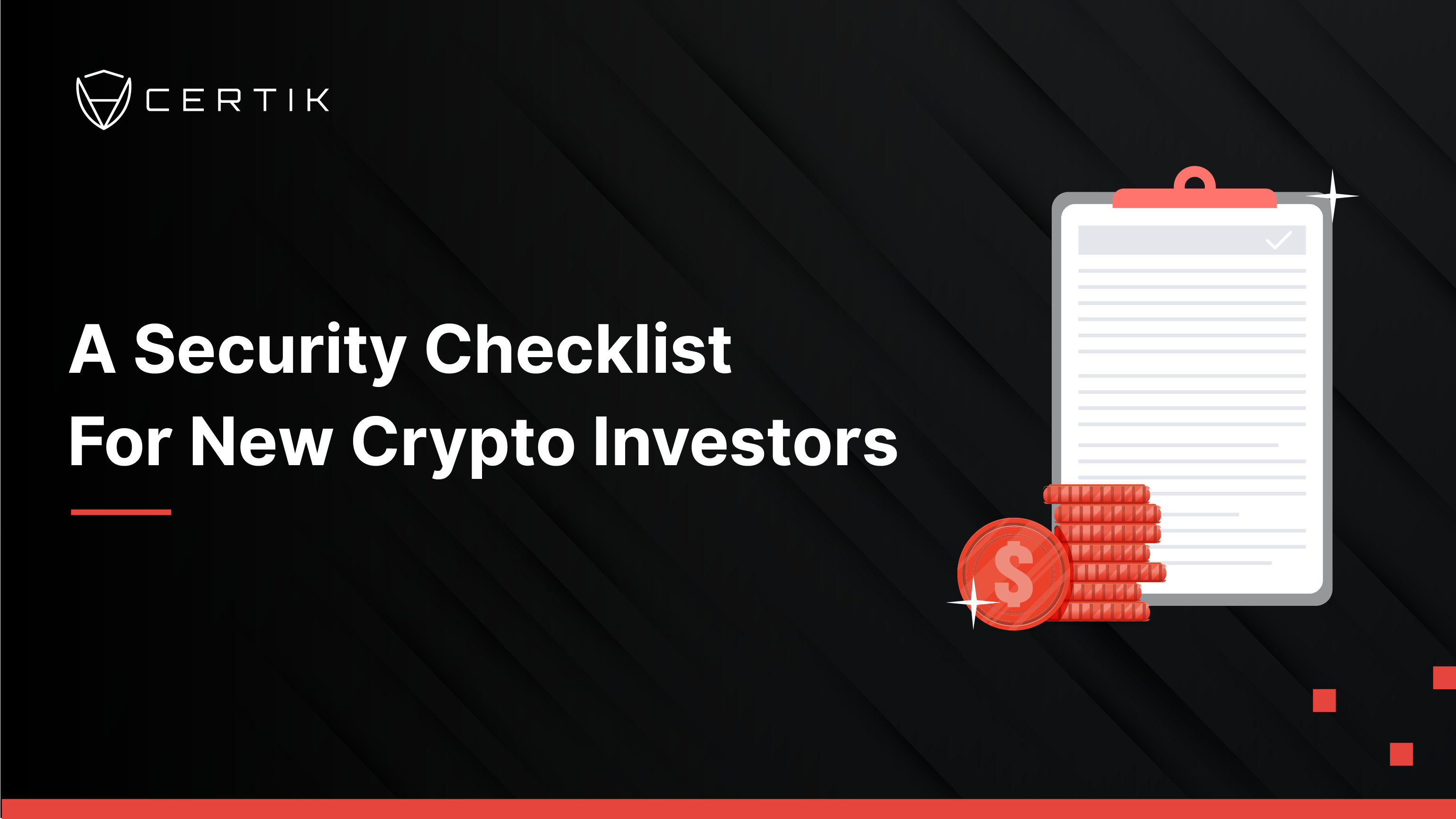 A Security Checklist For New Crypto Investors - CertiK