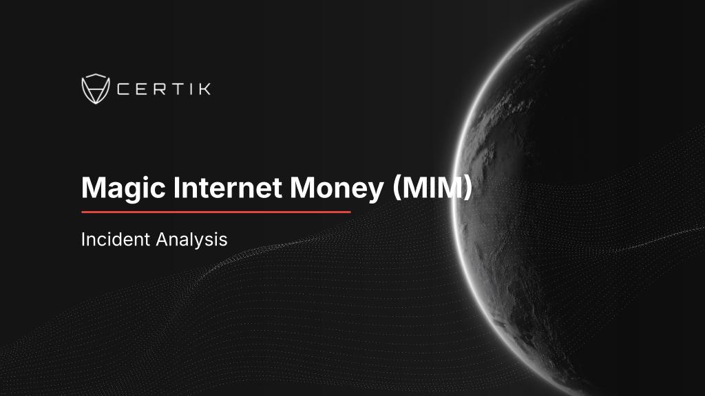 Magic Internet Money Incident Analysis