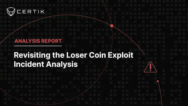 Loser Coin Incident Analysis - CertiK