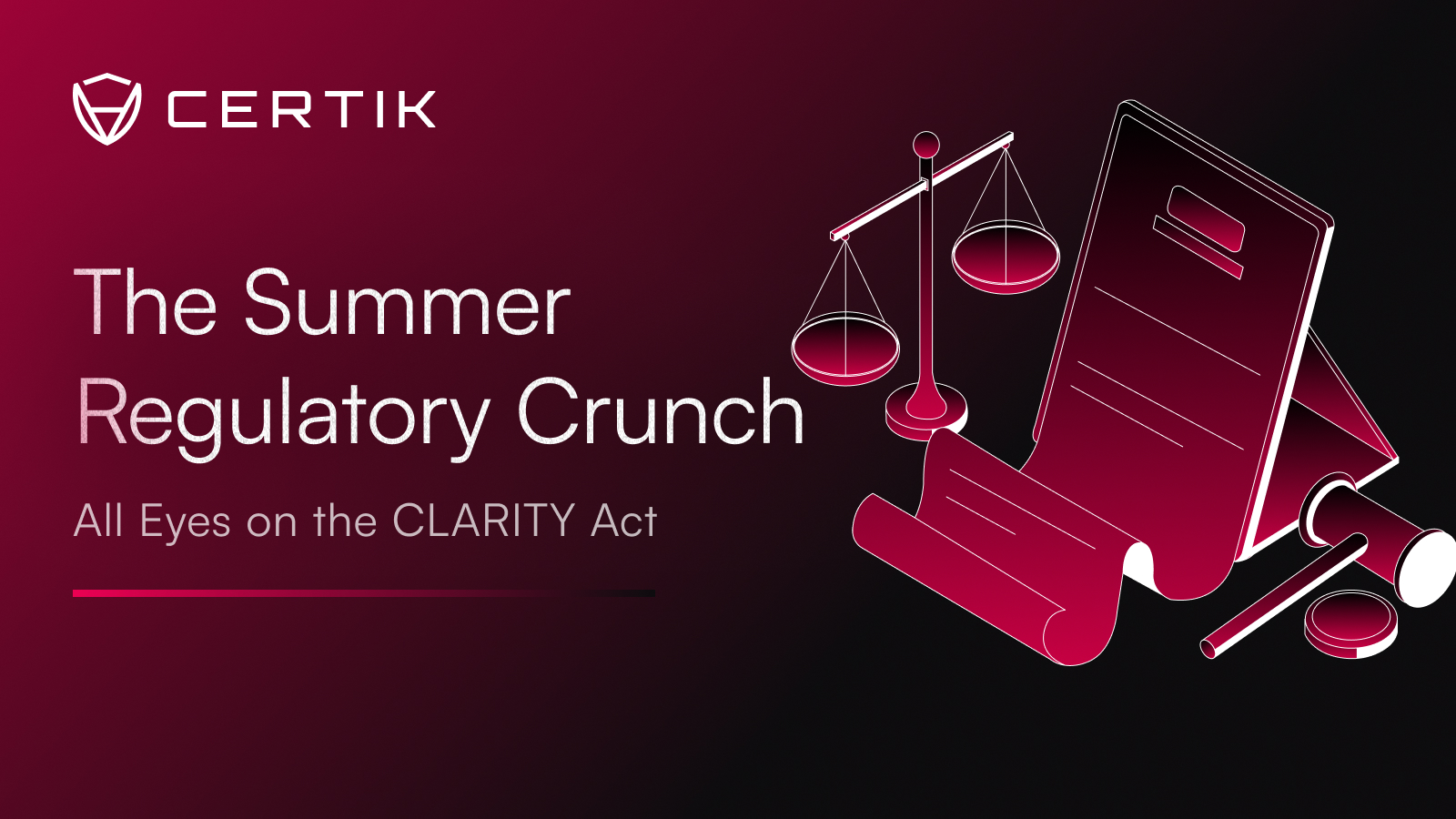 The Summer Regulatory Crunch: All Eyes on the CLARITY Act