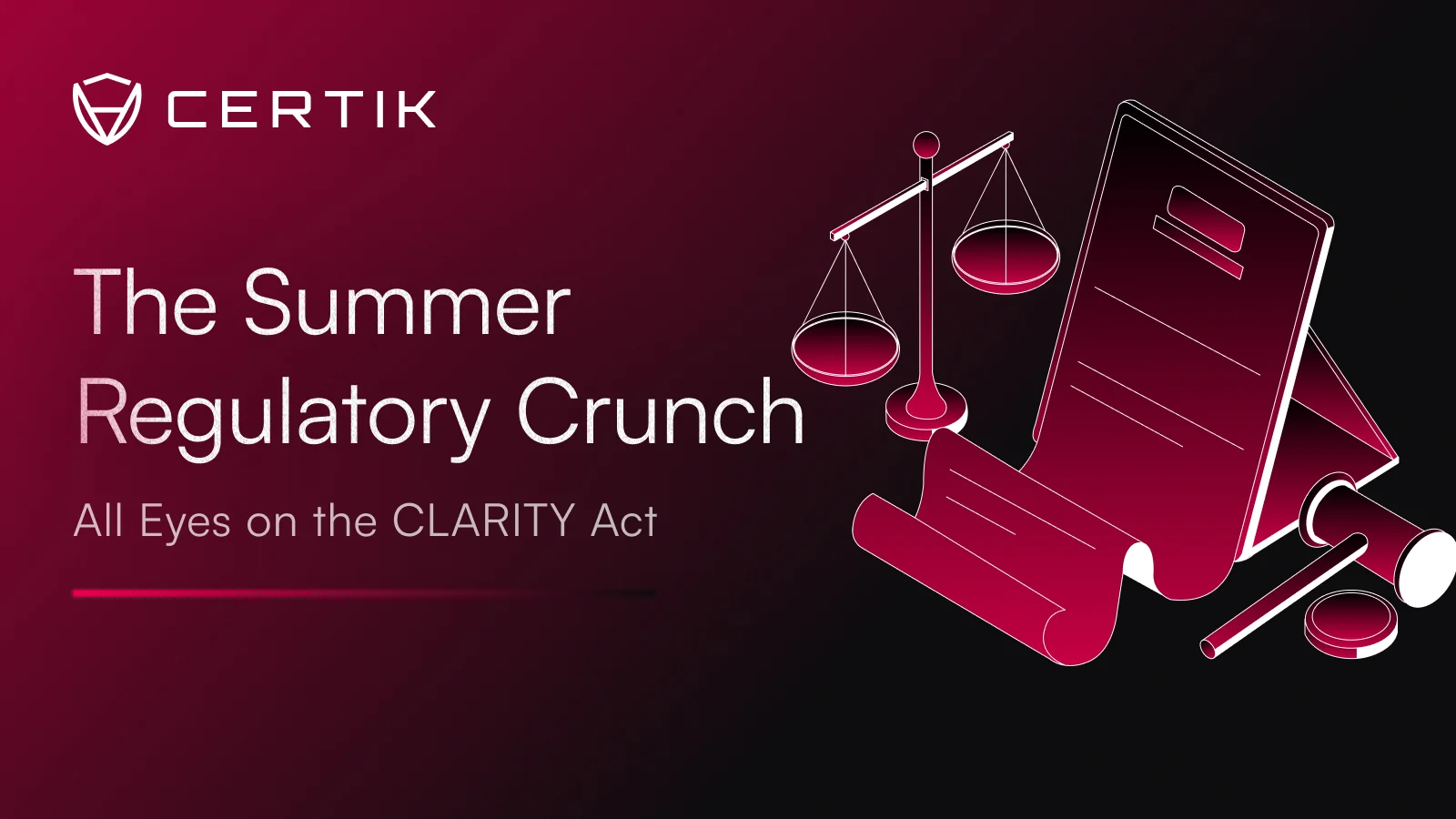 The Summer Regulatory Crunch: All Eyes on the CLARITY Act