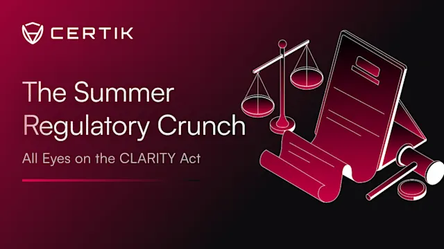 The Summer Regulatory Crunch: All Eyes on the CLARITY Act