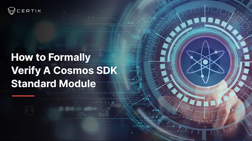 How to Formally Verify A Cosmos SDK Standard Module