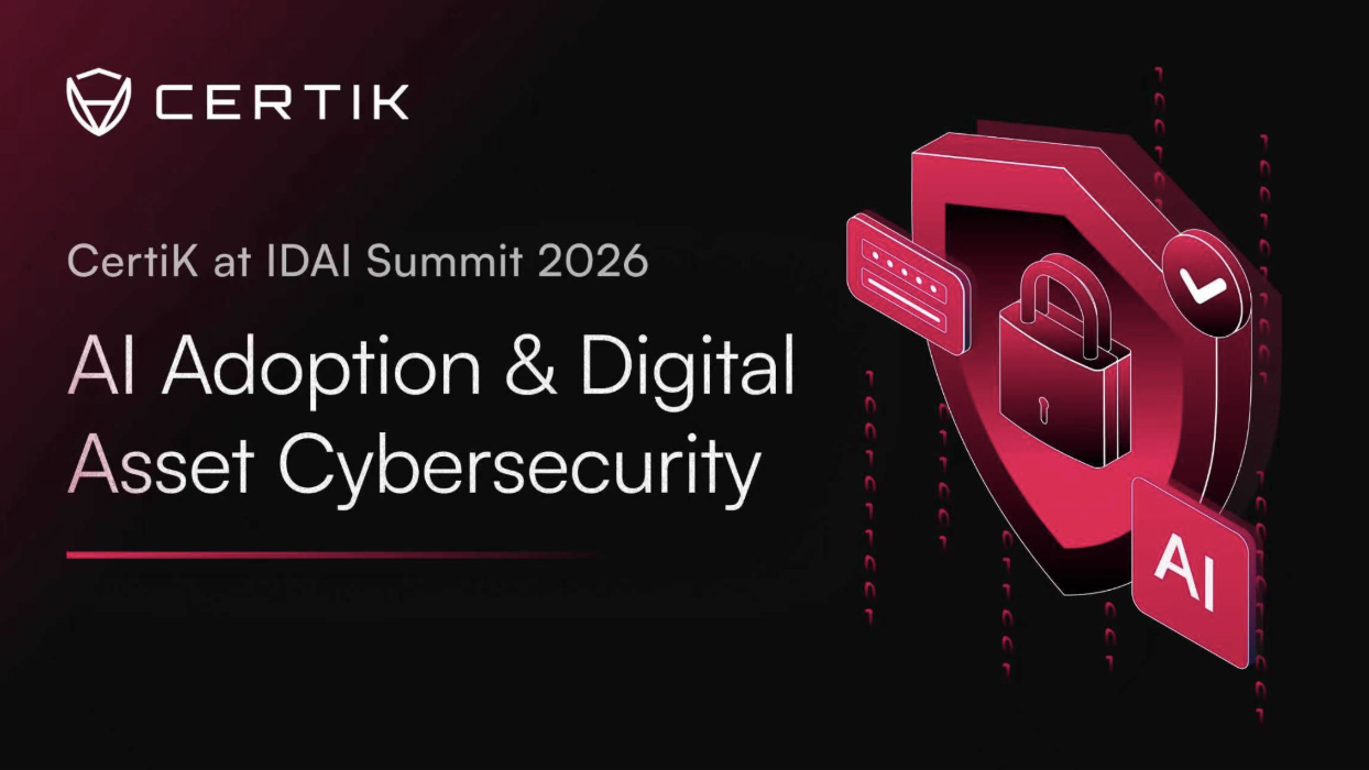 CertiK at IDAI Summit 2026: AI Adoption & Digital Asset Cybersecurity