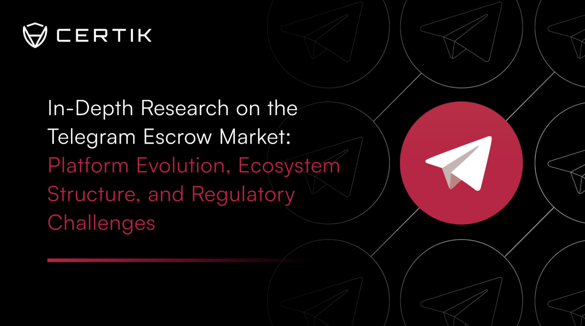 In-Depth Research on the Telegram Escrow Market: Platform Evolution, Ecosystem Structure, and Regulatory Challenges