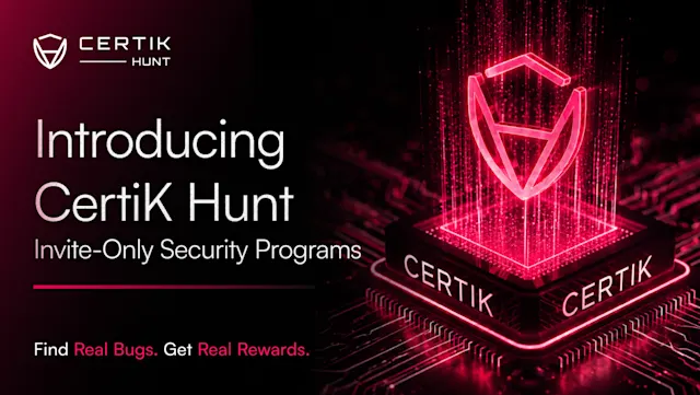 Introducing CertiK Hunt, The Invite-Only Security Platform for Web3 Projects and Top Security Researchers