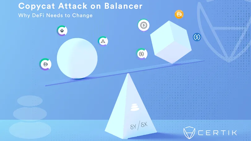Copycat Attack on Balancer: Why DeFi Needs to Change