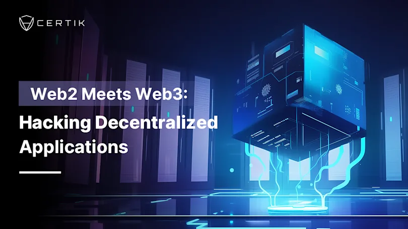 Web2 Meets Web3: Hacking Decentralized Applications