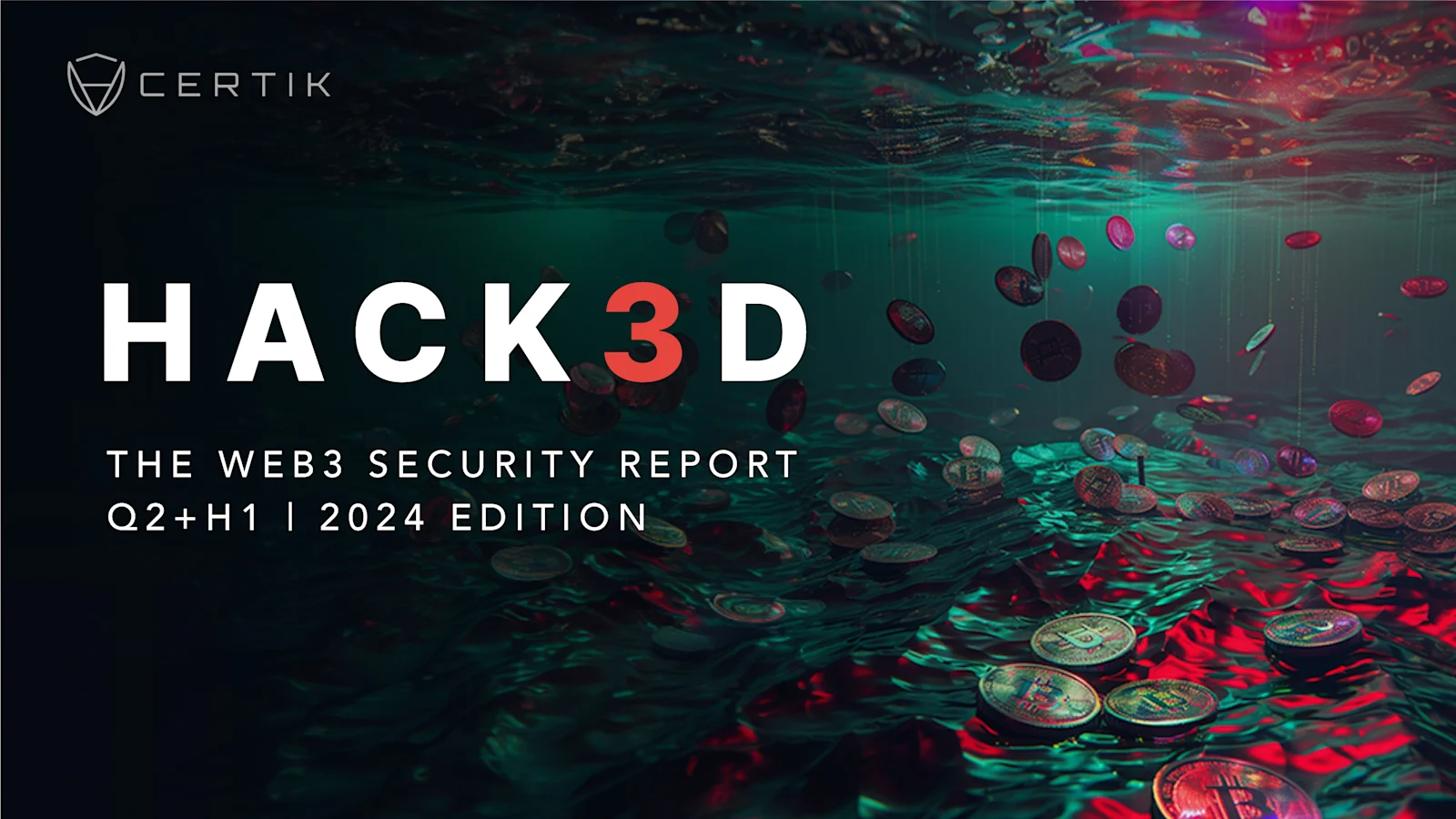 Hack3d: The Web3 Security Quarterly Report - Q2 + H1 2024