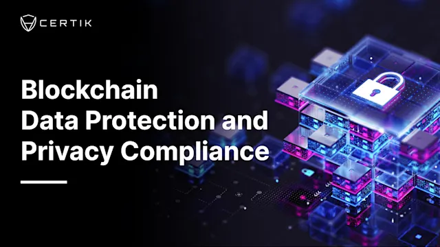 Blockchain Data Protection and Privacy Compliance: A deep dive on GDPR ...