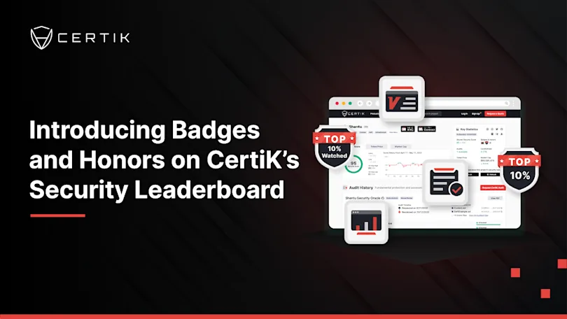 Introducing Badges and Honors on CertiK’s Security Leaderboard