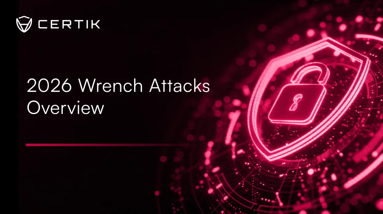 2026 Wrench Attacks Overview - CertiK