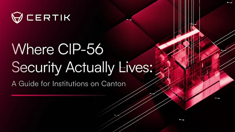 Where CIP-56 Security Actually Lives: A Guide for Institutions on Canton