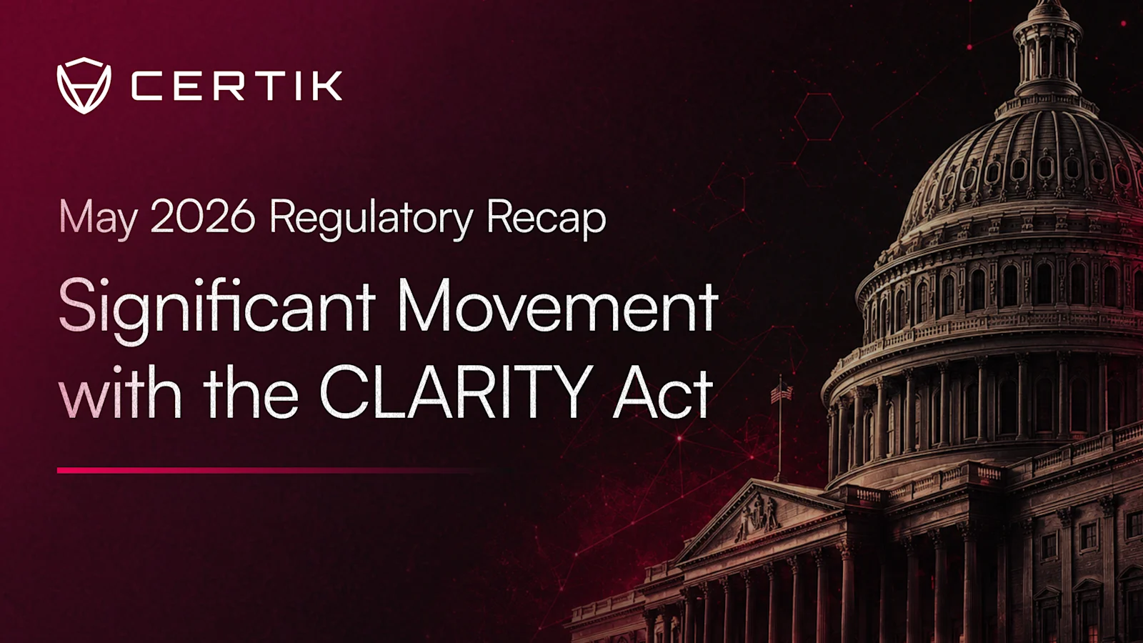 May 2026 Regulatory Recap: Significant Movement with the CLARITY Act