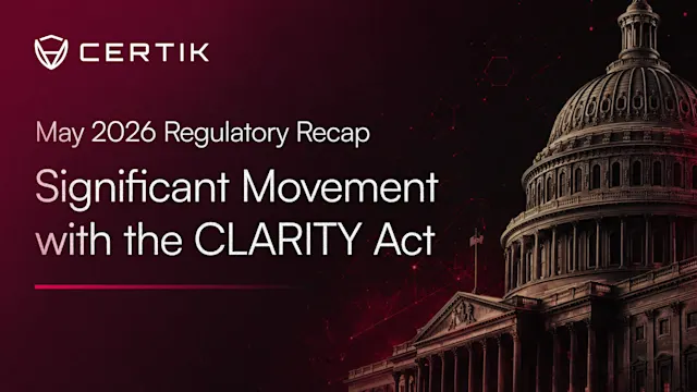 May 2026 Regulatory Recap: Significant Movement with the CLARITY Act