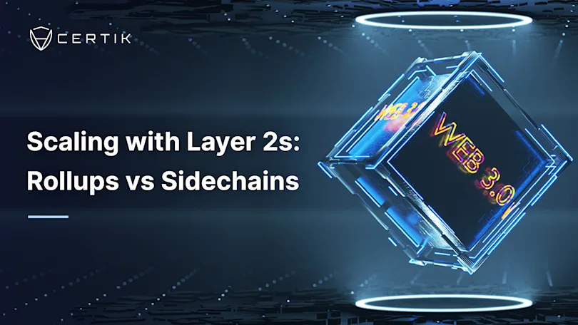 Scaling with Layer 2s: Rollups vs Sidechains