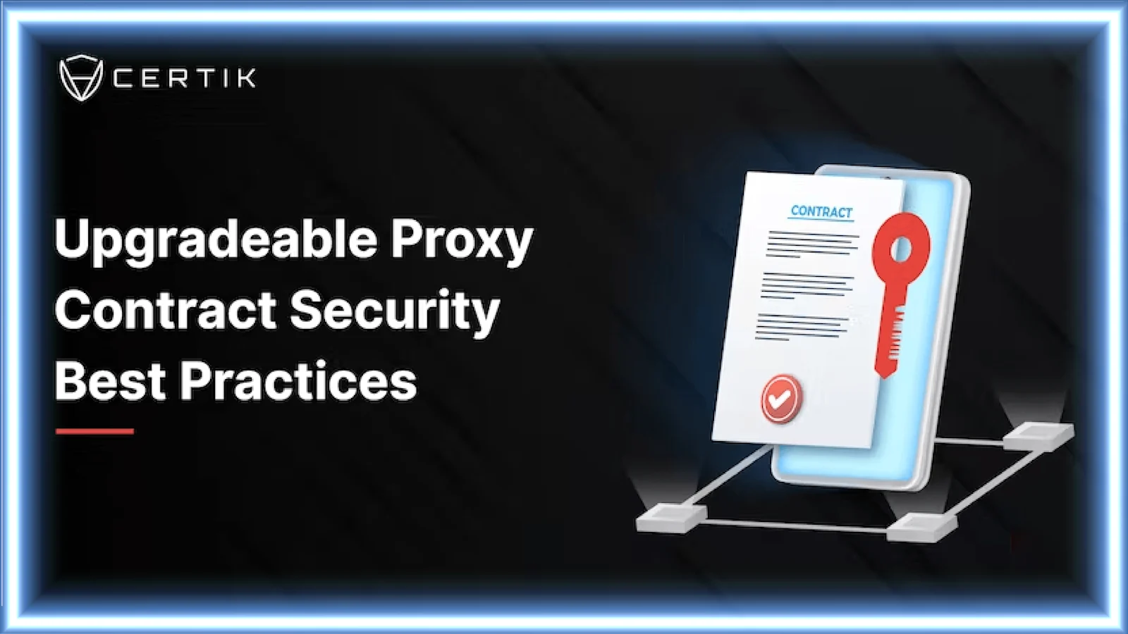 Upgradeable Proxy Contract Security Best Practices