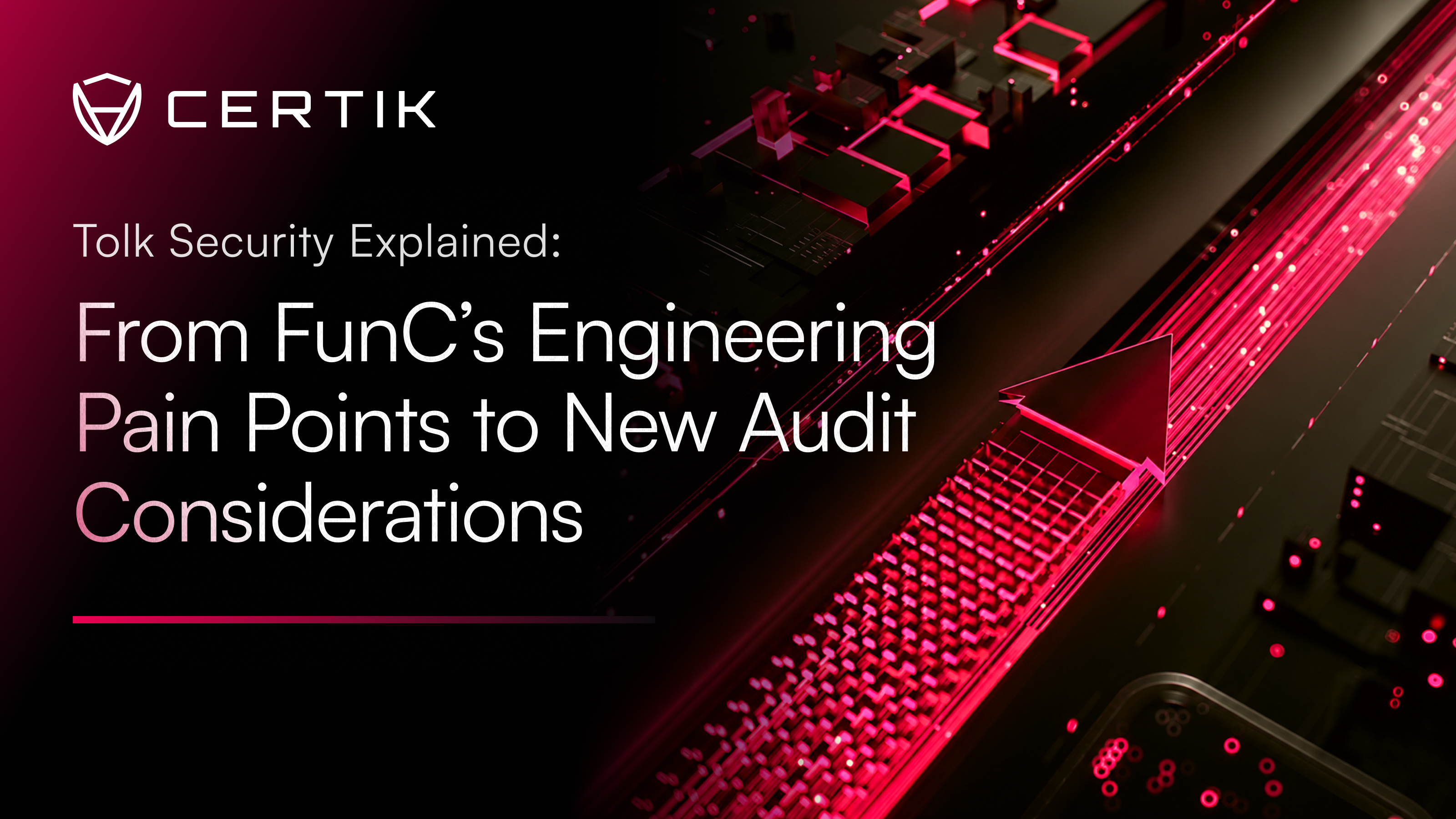 Tolk Security Explained: From FunC’s Engineering Pain Points to New Audit Considerations