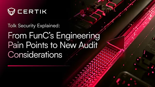 Tolk Security Explained: From FunC’s Engineering Pain Points to New Audit Considerations