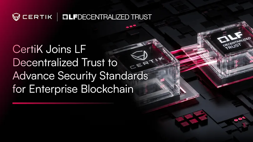 CertiK Joins LF Decentralized Trust to Advance Security Standards for Enterprise Blockchain