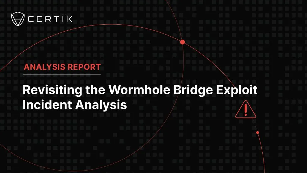 Wormhole Bridge Exploit Incident Analysis