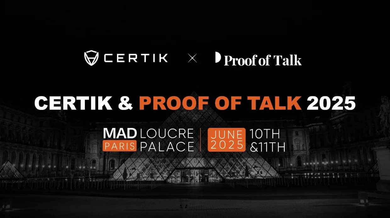 CertiK Joins Proof of Talk 2025 as Platinum Sponsor