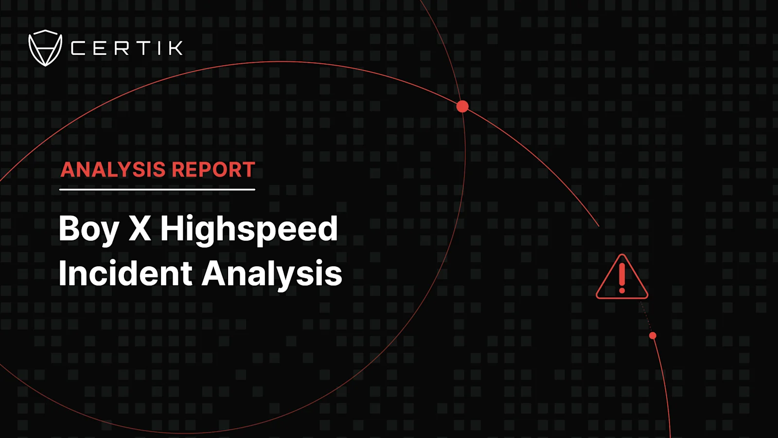 Boy X Highspeed Incident Analysis