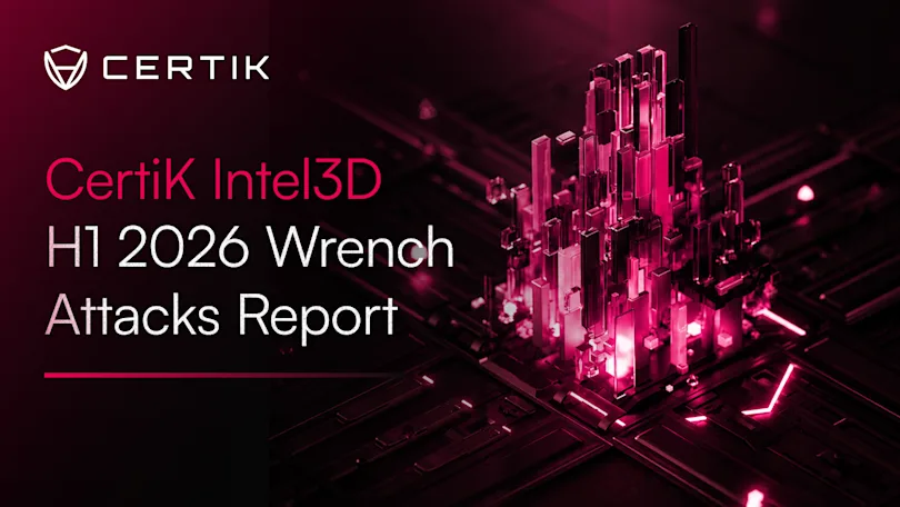 CertiK Intel3D H1 2026 Wrench Attacks