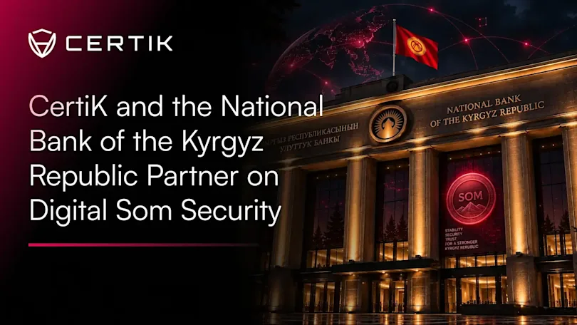 How Central Banks Secure Digital Currency before Launch: Inside the CertiK and NBKR Deal