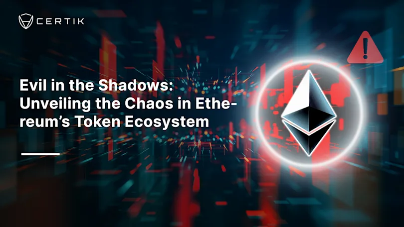 Evil in the Shadows: Unveiling the Chaos in Ethereum’s Token Ecosystem