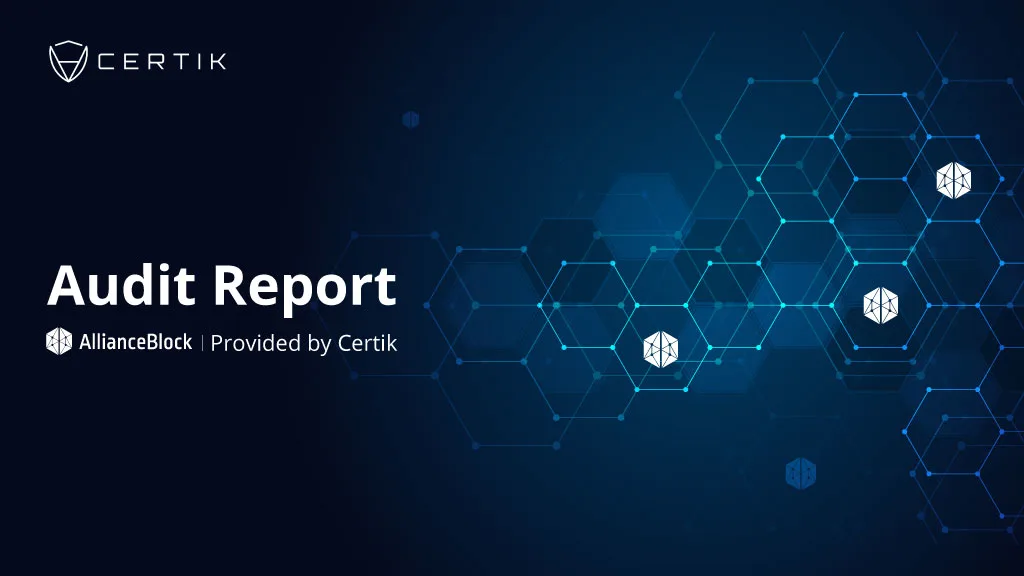 AllianceBlock and CertiK's Audit Procedure