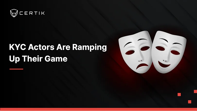 KYC Actors are Ramping Up Their Game