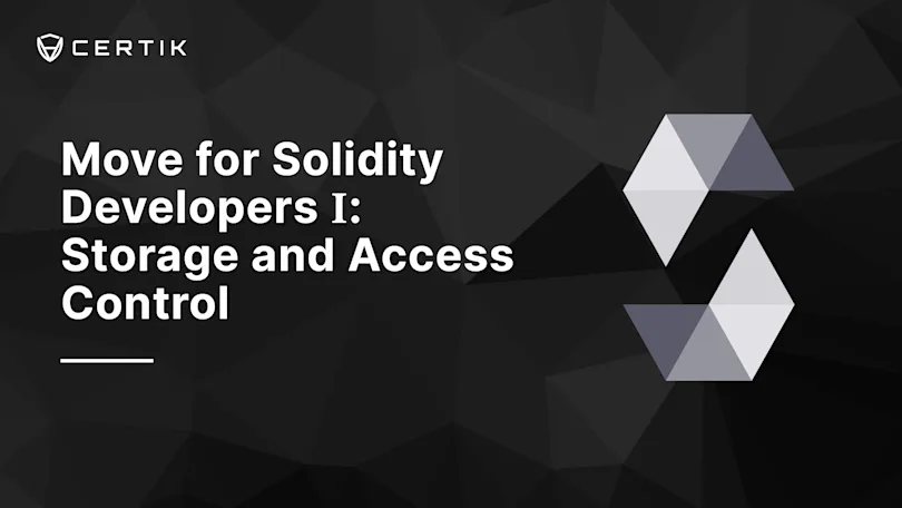 Move for Solidity Developers I: Storage and Access Control