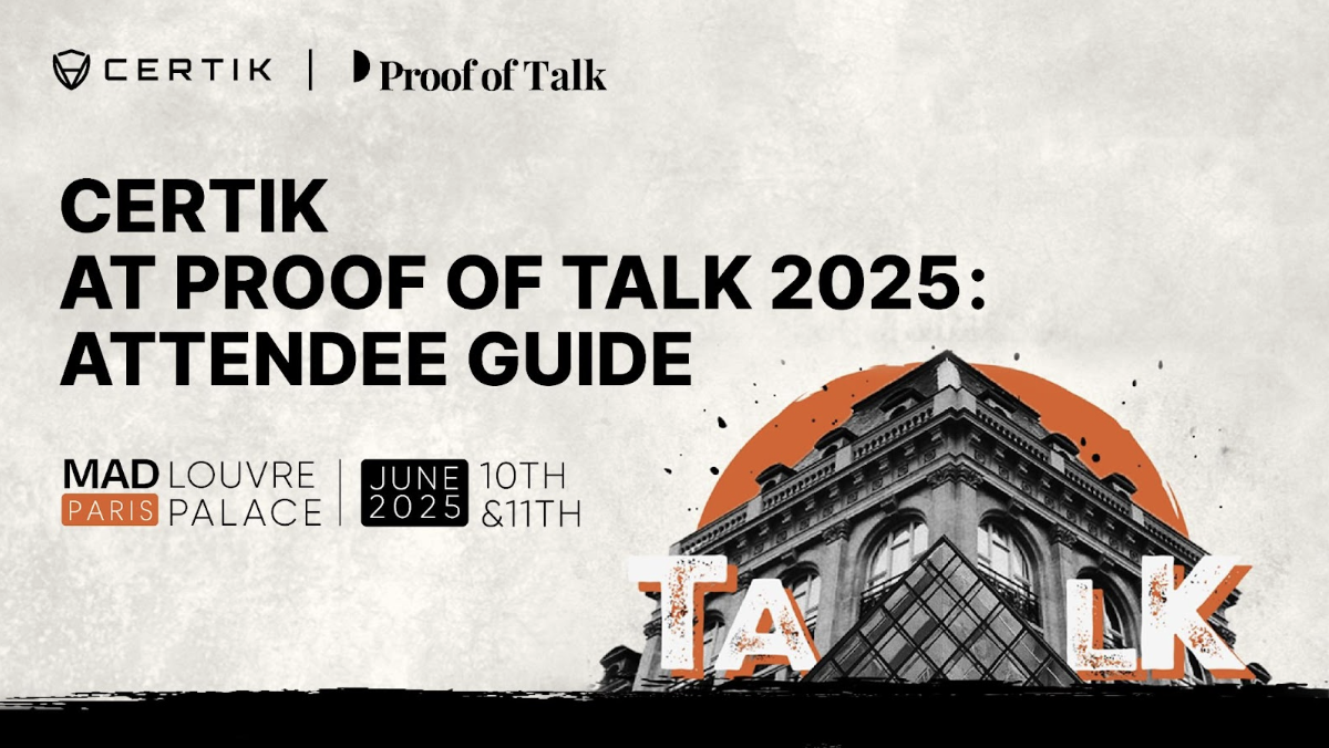 CertiK at Proof of Talk 2025: Attendee Guide