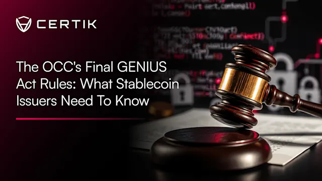 The OCC's Final GENIUS Act Rules: What Stablecoin Issuers Need to Know