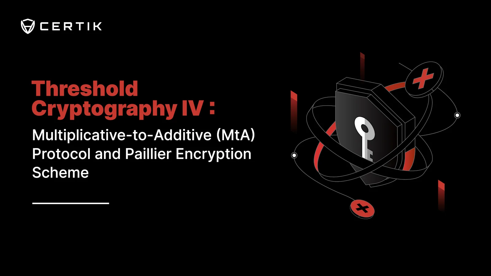Threshold Cryptography IV: Multiplicative-to-Additive (MtA) Protocol and Paillier Encryption Scheme