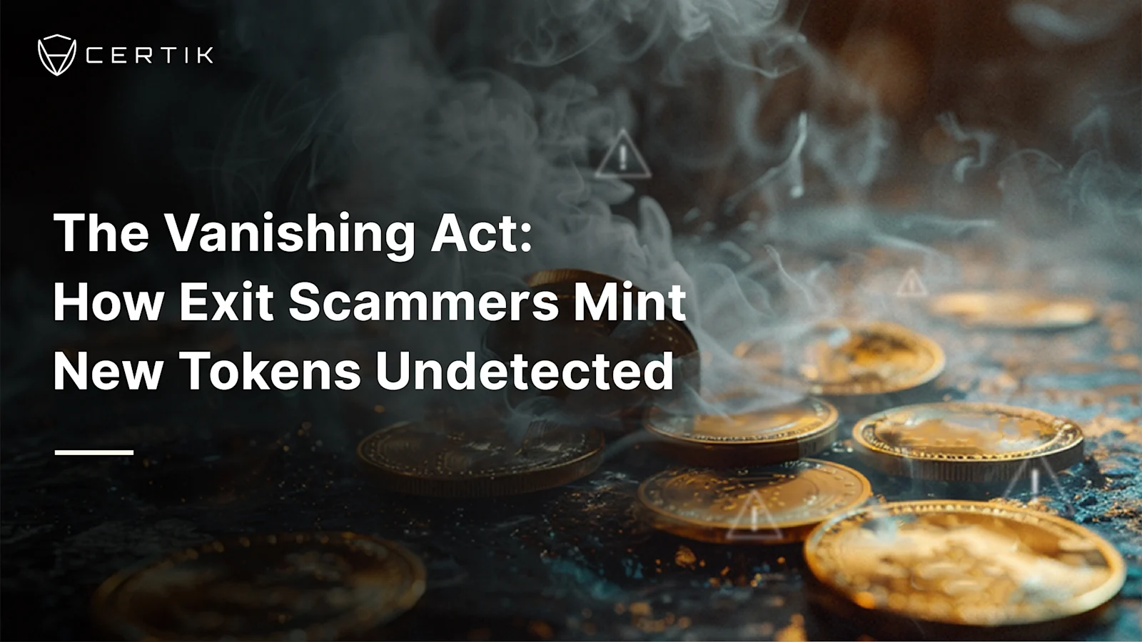 The Vanishing Act: How Exit Scammers Mint New Tokens Undetected
