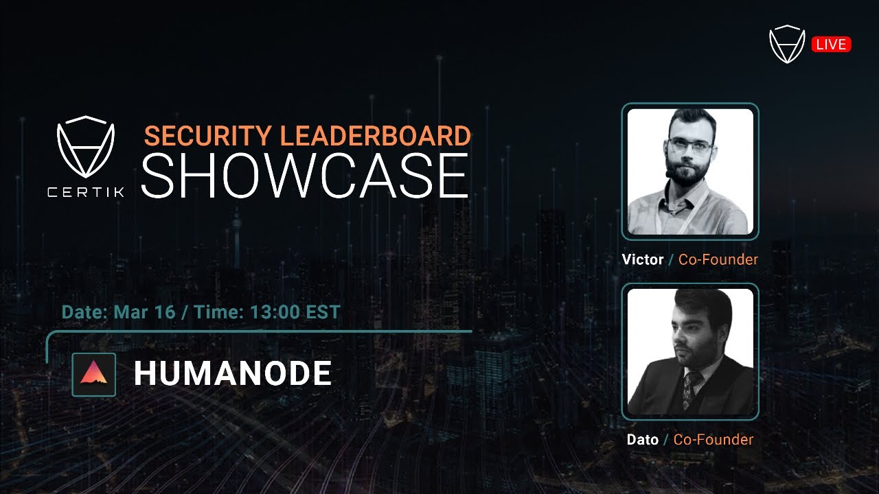 Security Leaderboard LIVE! Showcase x Humanode | CertiK